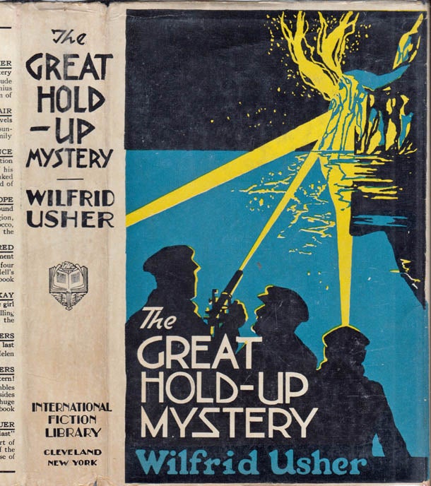 Item #40739 The Great Hold-Up Mystery. Wilfrid USHER
