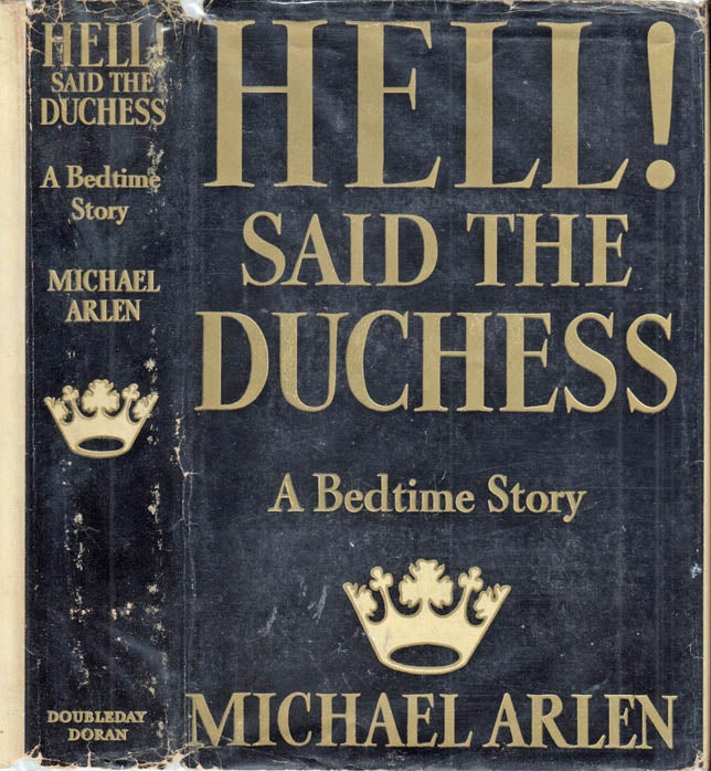 Item #40750 Hell! Said the Duchess, A Bedtime Story [ HORROR NOVEL ]. Michael ARLEN.