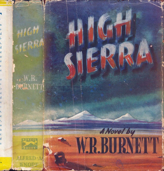 Item #40766 High Sierra. W. R. BURNETT.