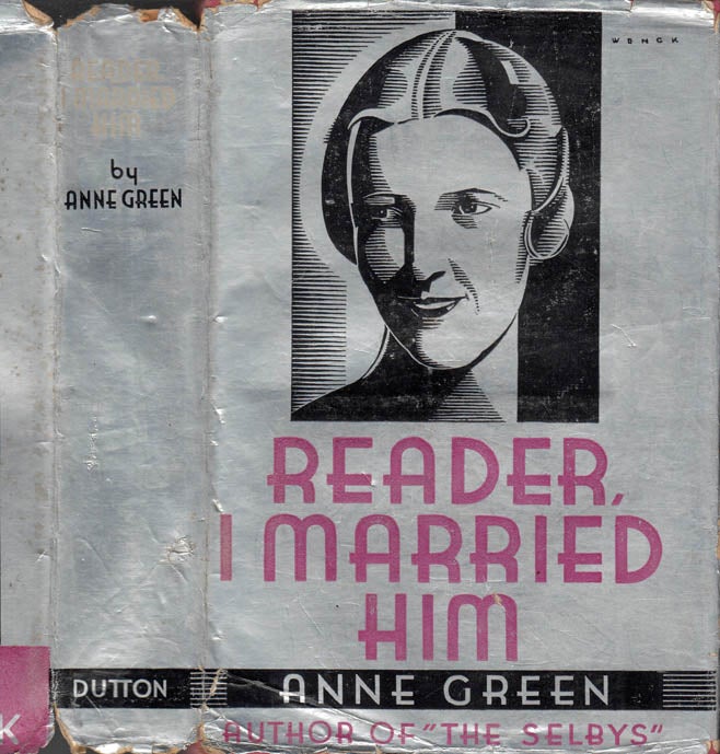 Item #40769 Reader, I Married Him. Anne GREEN