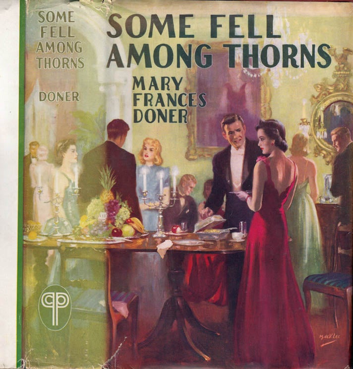 Item #40775 Some Fell Among Thorns. Mary Frances DONER