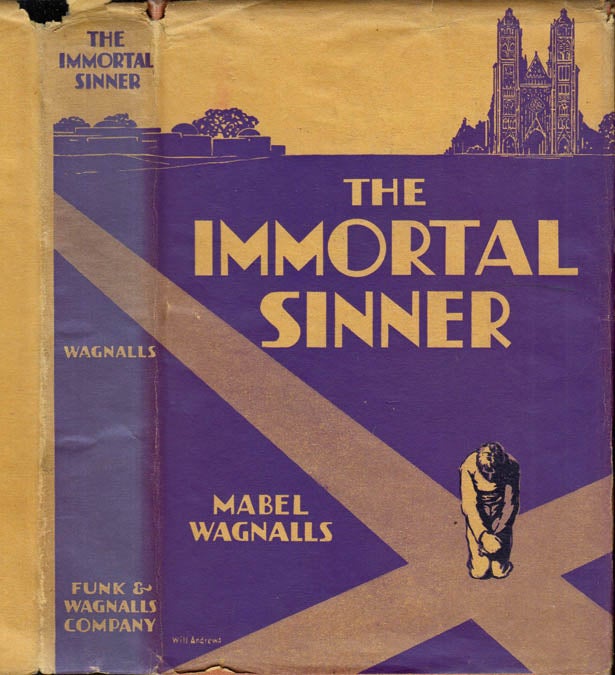 Item #40789 The Immortal Sinner. Mabel WAGNALLS.