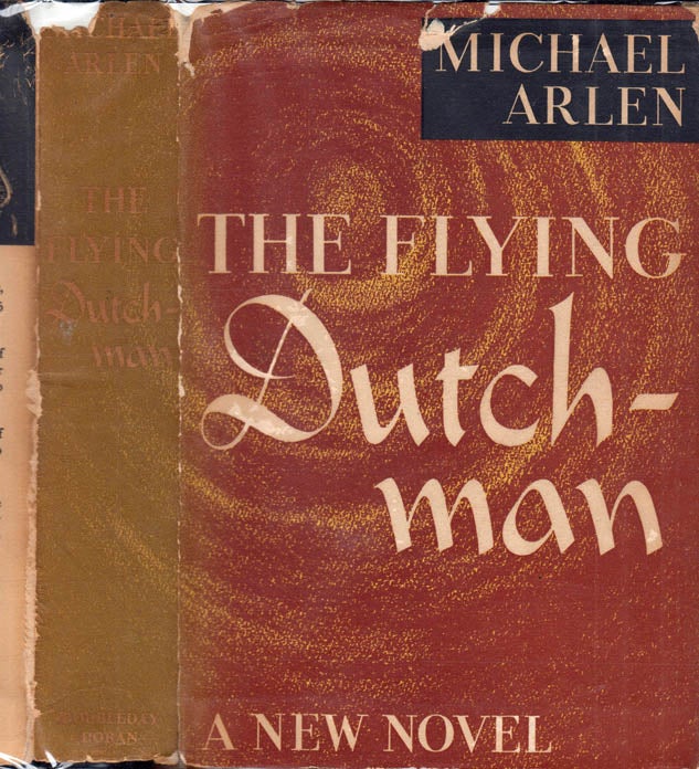 Item #40795 The Flying Dutchman. Michael ARLEN.