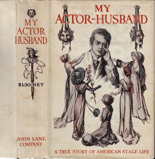 Item #40799 My Actor-Husband, A True Story of American Stage Life. Granville Forbes ANONYMOUS STURGIS.
