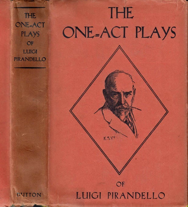 Item #40806 The One-Act Plays. Luigi PIRANDELLO