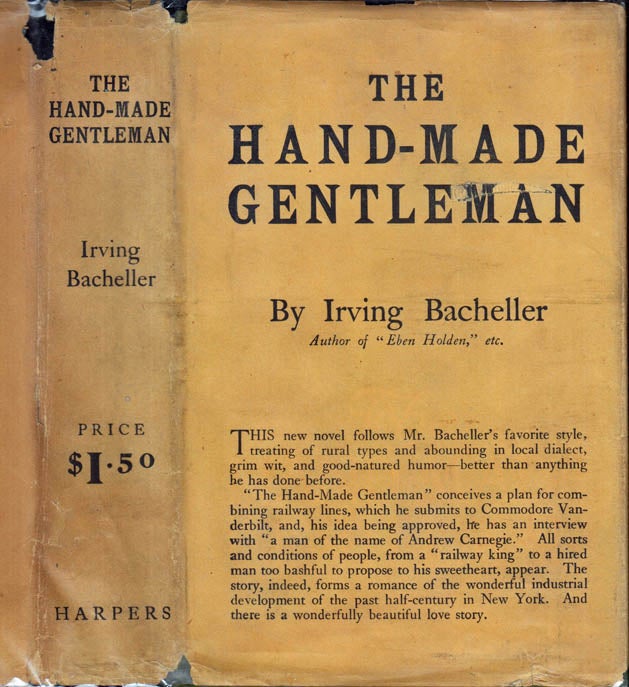 Item #40816 The Hand-Made Gentleman. Irving BACHELLER