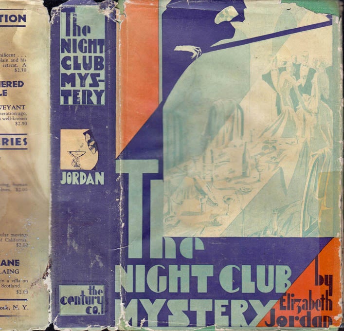 Item #40817 The Night Club Mystery [ SIGNED AND INSCRIBED ]. Elizabeth JORDAN.