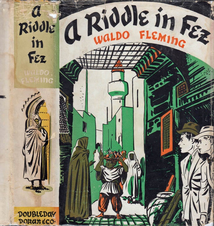 Item #40824 A Riddle in Fez. Waldo FLEMING