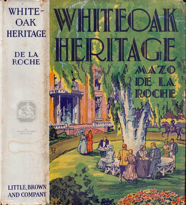 Item #40852 White Oak Heritage. Mazo DE LA ROCHE
