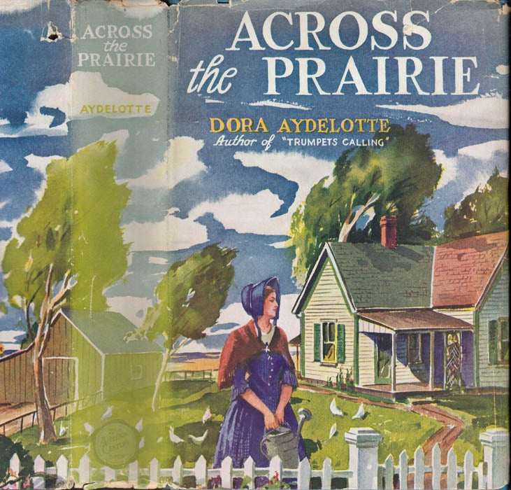 Item #40870 Across the Prairie [ SIGNED ]. Dora AYDELOTTE