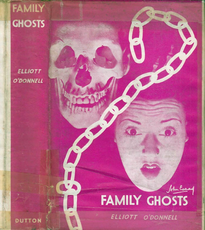 Item #40872 Family Ghosts. Elliott O'DONNELL