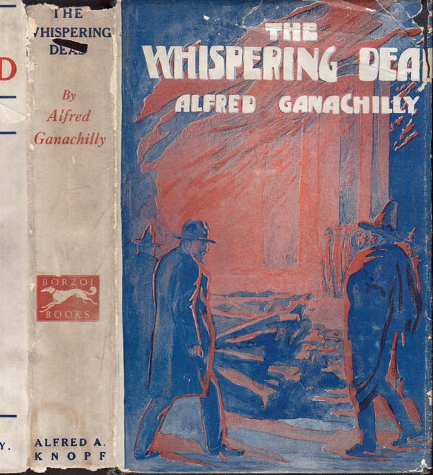 Item #40875 The Whispering Dead [ SOUTH AMERICA MYSTERY ]. Alfred GANACHILLY