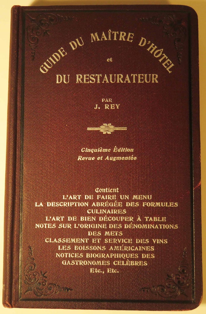 Item #40912 Guide du Maitre D'Hotel et du Restaurateur [COCKTAIL RECIPES]. J. REY.