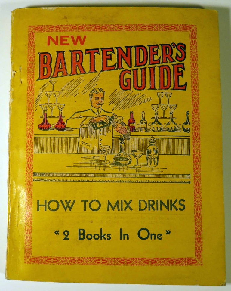 Item #40949 New Bartender's Guide. Telling How To Mix All The Standard And Popular Drinks Called For Everyday[Bound with] The Up To Date Bartenders' Guide[Cocktails]. Charles S. MAHONEY, and Harry MONTAGUE.