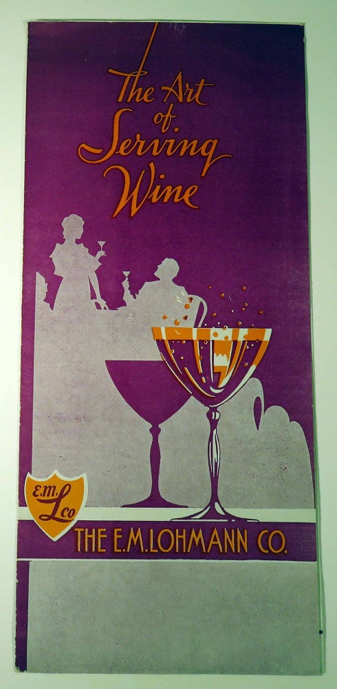 Item #40959 The Art of Serving Wine [ COCKTAIL RECIPES ]. E. M. LOHMANN CO