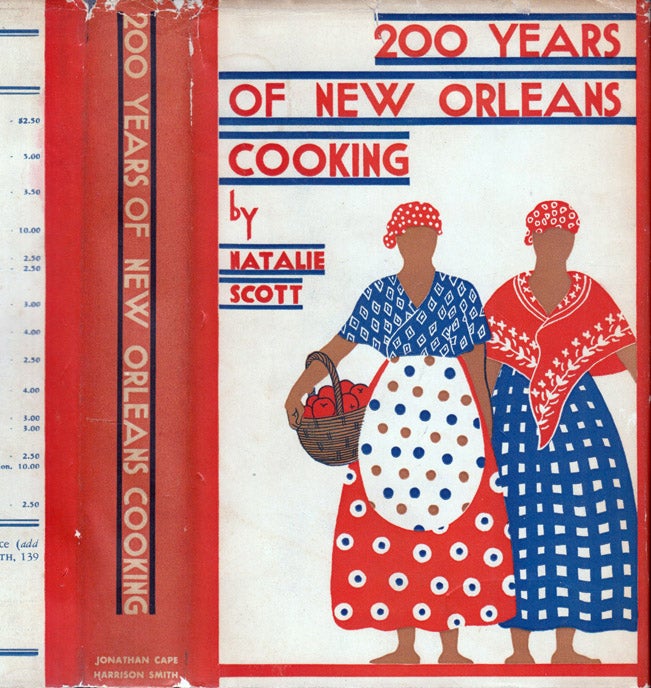 Item #40982 200 Years of New Orleans Cooking. Natalie V. SCOTT