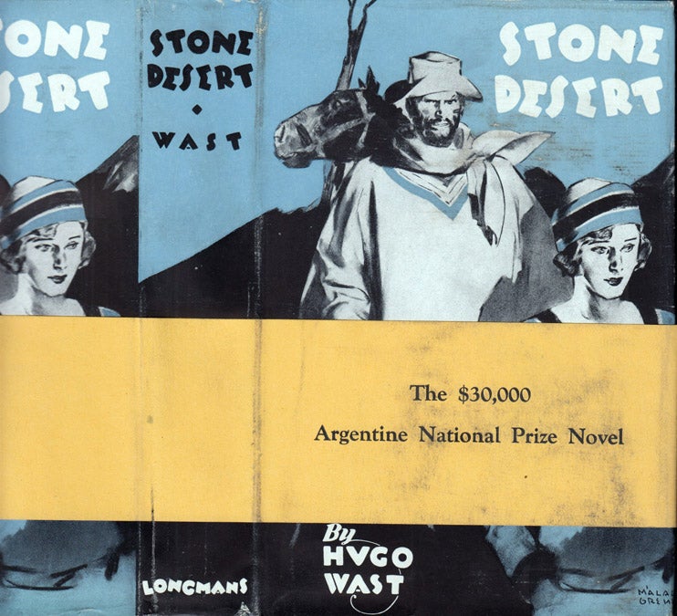Item #40999 Stone Desert. Hugo WAST, Gustavo Martínez Zuviría