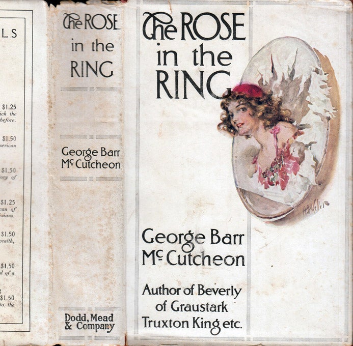 Item #41016 The Rose in the Ring. George Barr MCCUTCHEON