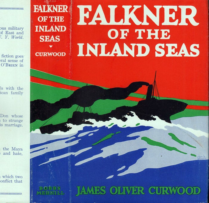 Item #41046 Falkner of the Inland Seas. James Oliver CURWOOD.