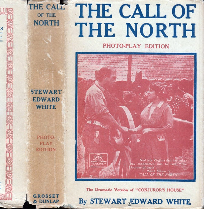 Item #41065 The Call of the North. Stewart Edward WHITE
