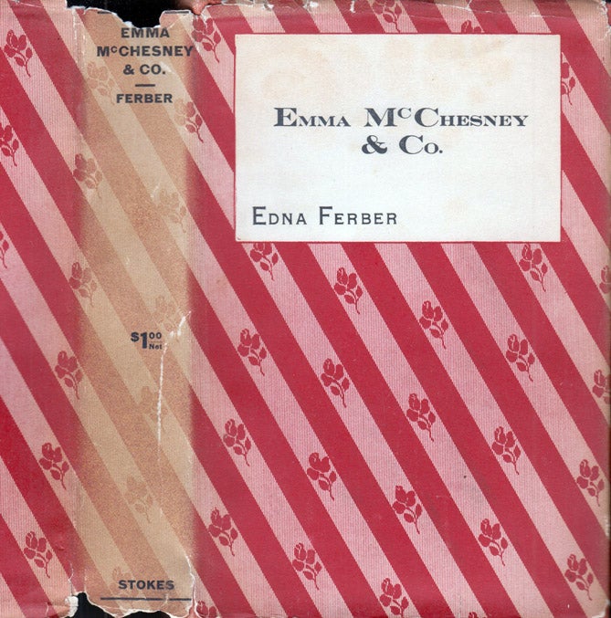 Item #41079 Emma McChesney and Co. Edna FERBER.
