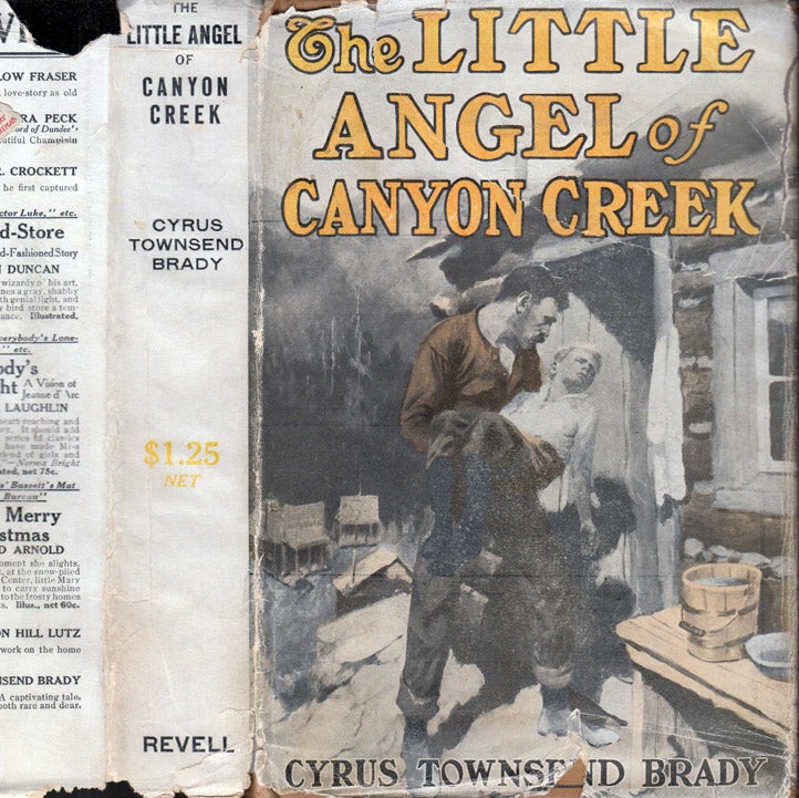 Item #41089 The Little Angel of Canyon Creek. Cyrus Townsend BRADY.