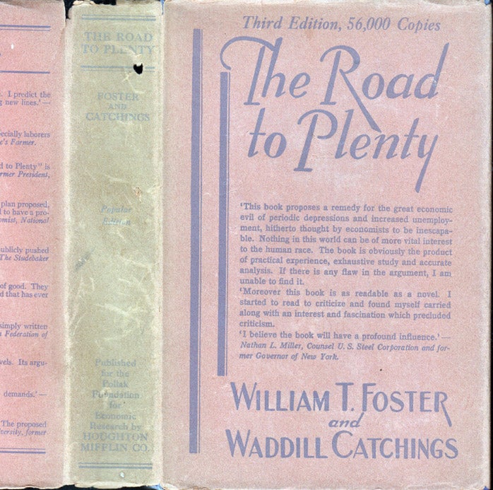 Item #41106 The Road to Plenty. William Trufant FOSTER, Waddill CATCHINGS