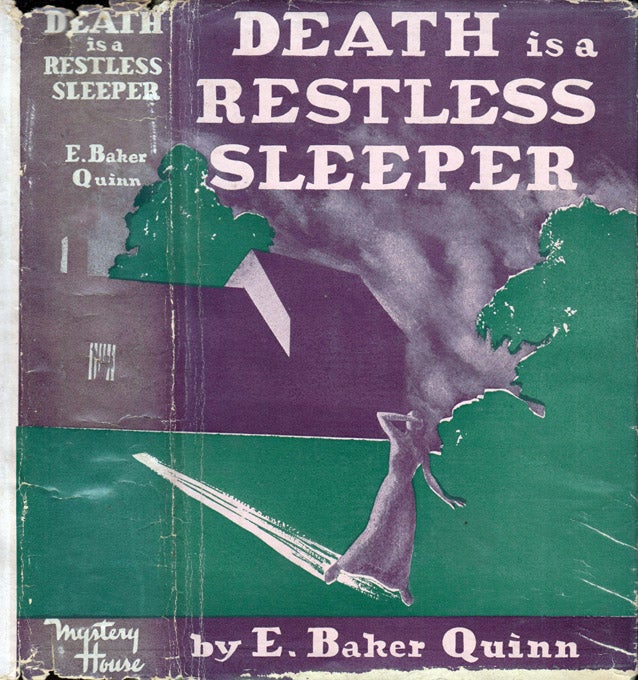 Item #41123 Death is a Restless Sleeper. E. Baker QUINN.