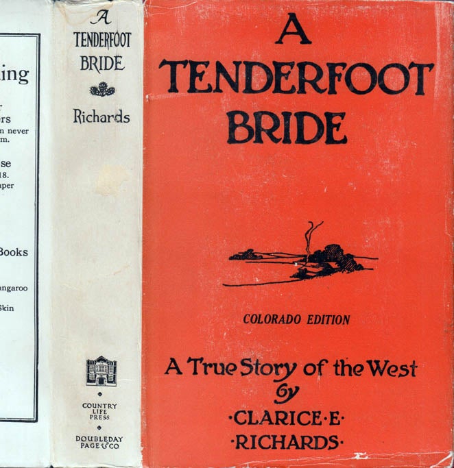 Item #41162 A Tenderfoot Bride. Clarice E. RICHARDS.