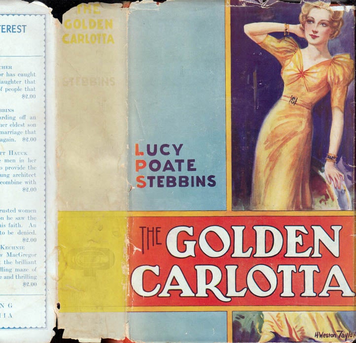 Item #41172 The Golden Carlotta. Lucy Poate STEBBINS