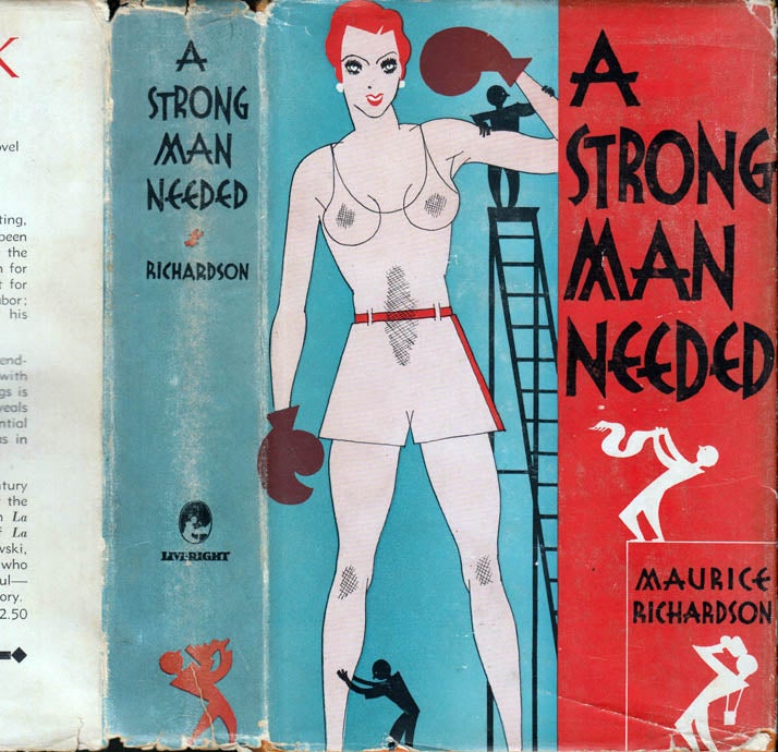Item #41178 A Strong Man Needed. Maurice RICHARDSON.