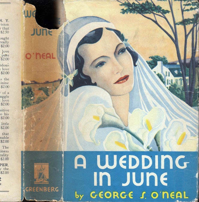 Item #41227 A Wedding in June. George S. O'NEAL