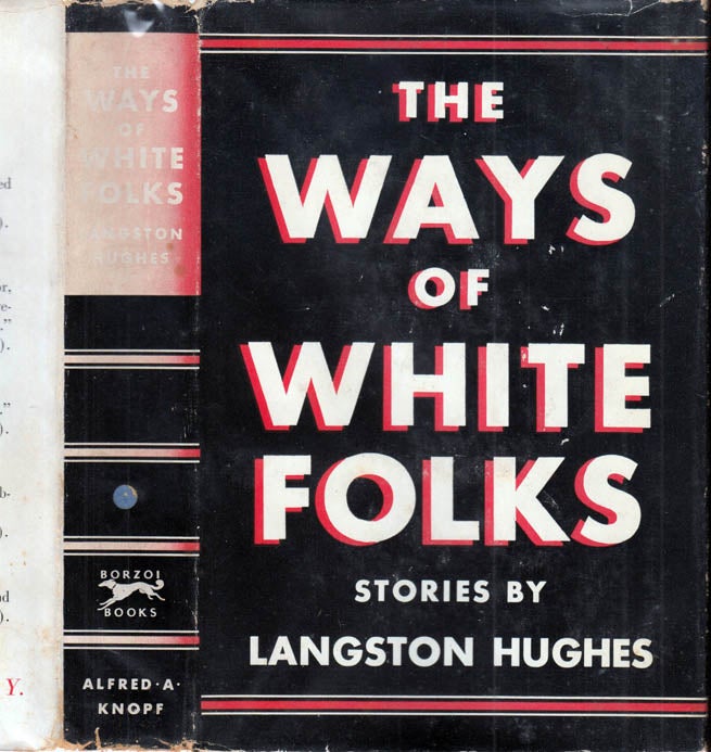 Item #41228 The Ways of White Folks. Langston HUGHES