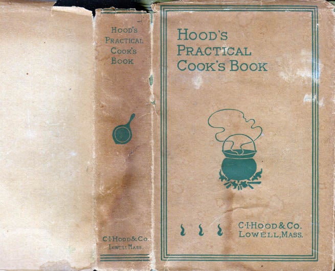 Item #41229 Hood's Practical Cook's Book, For the Average Household. C. I. HOOD