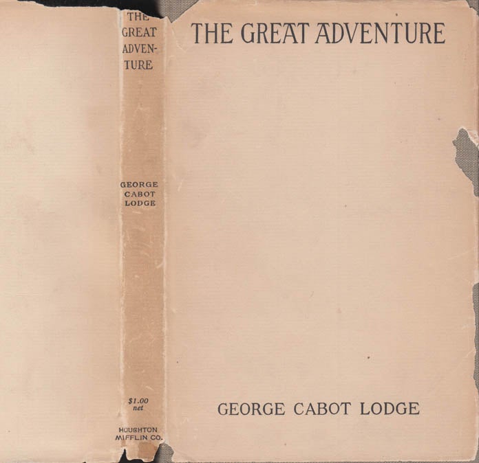 Item #41264 The Great Adventure. George Cabot LODGE.