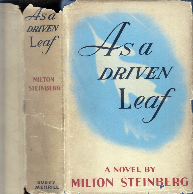 Item #41304 As A Driven Leaf [ SIGNED AND INSCRIBED ]. Milton STEINBERG
