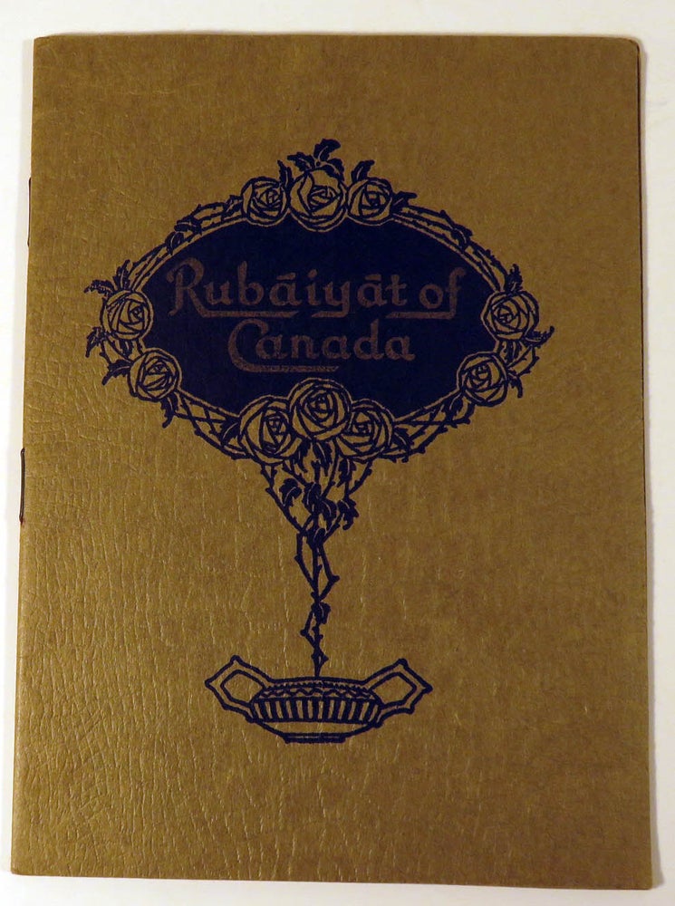 Item #41309 Rubaiyat of Canada by Omar Up-To-Date. Stanley WISDOM