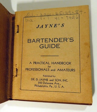 Jayne's Bartender's Guide, A Practical Handbook for Professionals and Amateurs