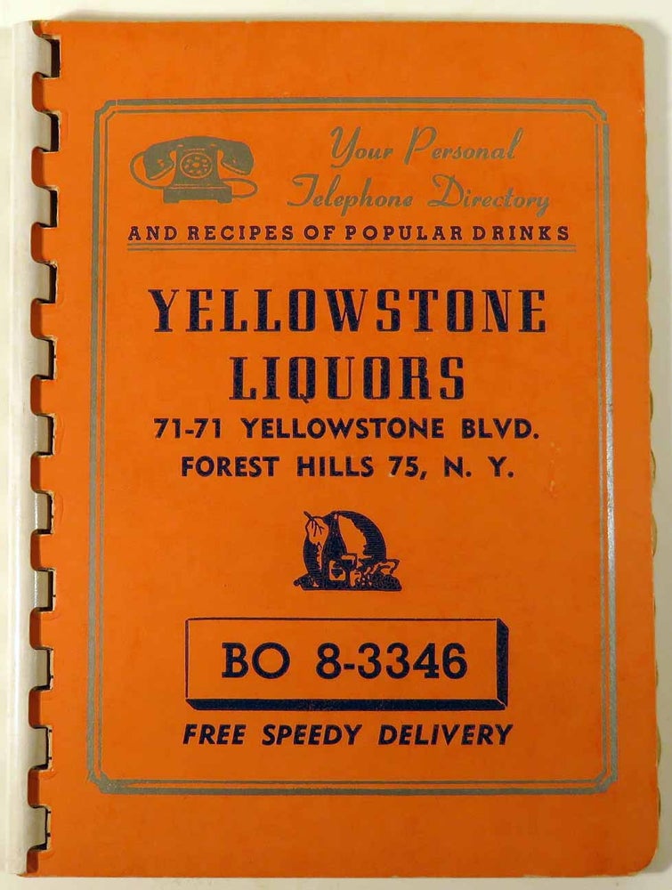 Item #41360 Your Personal Telephone Directory and Recipes of Popular Drinks. YELLOWSTONE LIQUORS
