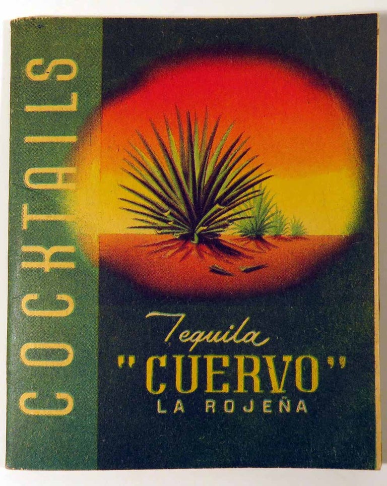 Item #41369 Cocktails, Tequila Cuervo, La Rojena. JOSE CUERVO
