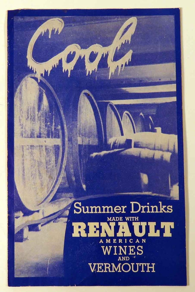 Item #41394 Summer Drinks Made With Renault American Wines and Vermouth. L. N. RENAULT, INC SONS