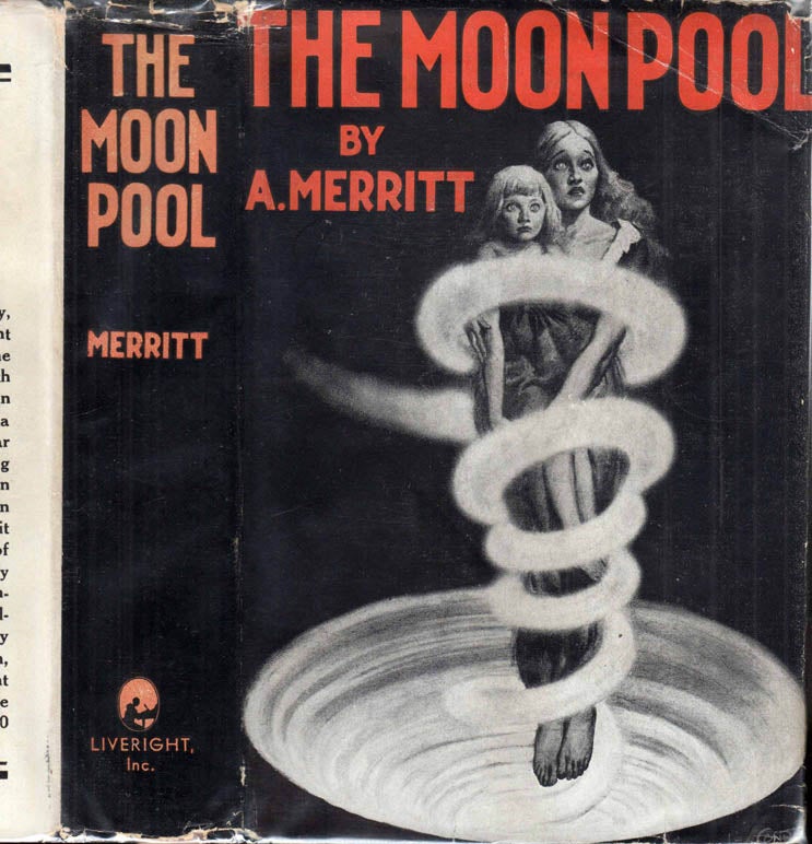 Item #41445 The Moon Pool. A. MERRITT, Abraham.