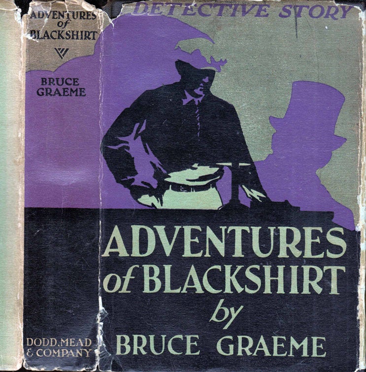 Item #41463 Adventures of Blackshirt. Bruce GRAEME