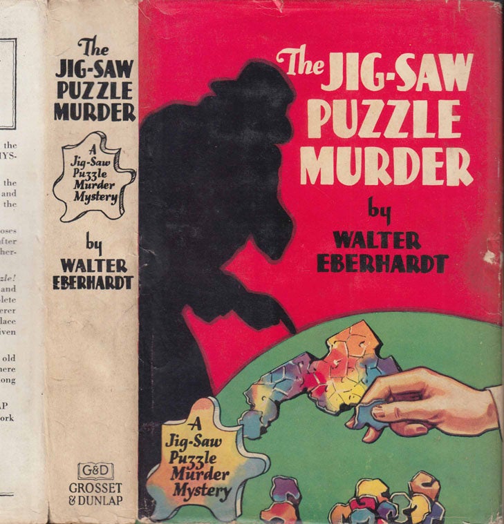 Item #41484 The Jig-Saw Puzzle Murder. Walter F. EBERHARDT.