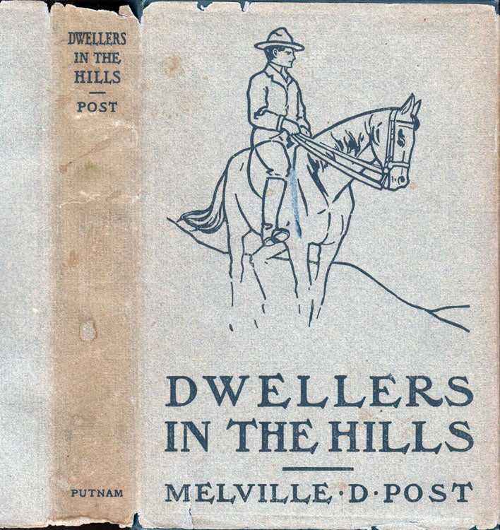 Item #41526 Dwellers in the Hills. Melville Davisson POST