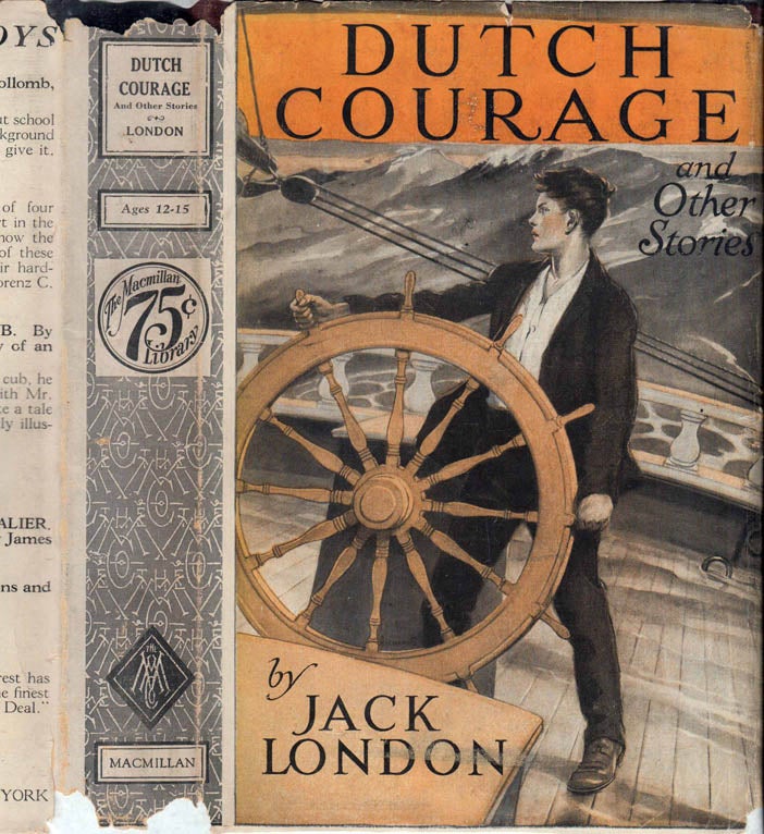 Item #41540 Dutch Courage and Other Stories. Jack LONDON