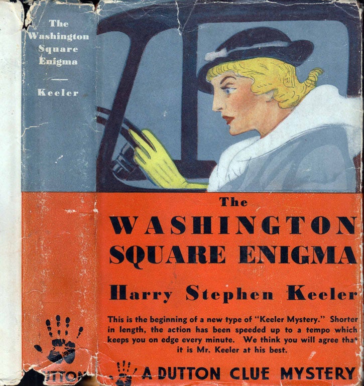 Item #41552 The Washington Square Enigma. Harry Stephen KEELER