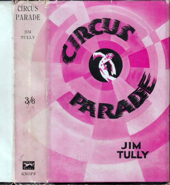 Item #41556 Circus Parade. Jim TULLY