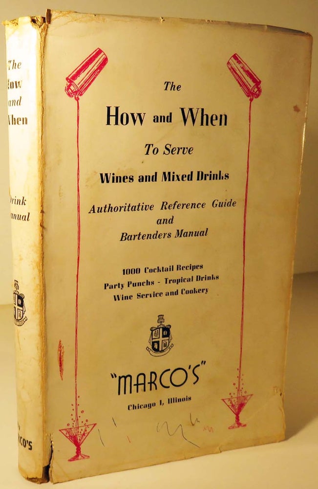 Item #41560 The How and When To Serve Wines and Mixed Drinks. Hyman GALE, Gerald F. MARCO