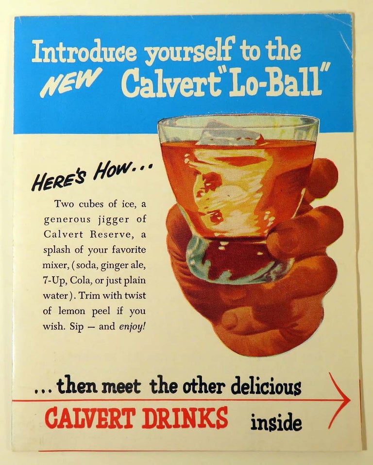 Item #41598 Introduce yourself to the New Calvert 'Lo-Ball' Here's How [ COCKTAIL RECIPES ]. CALVERT